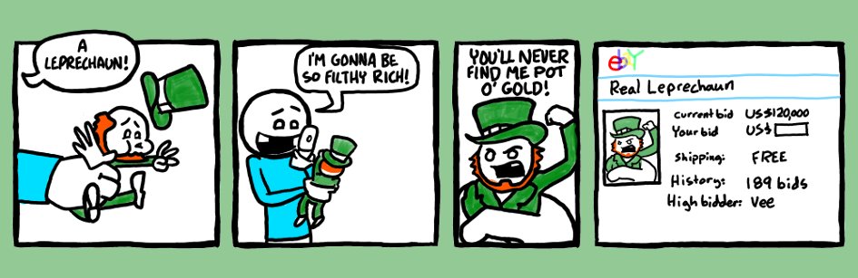 Pot o’ gold. Pot o’ gold.