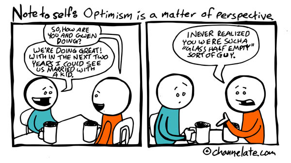 Optimism.