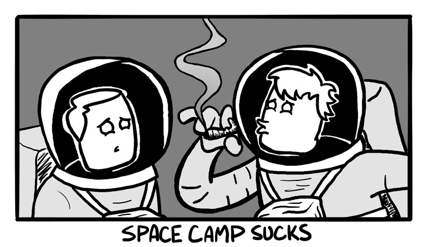Space camp sucks: Pt 2