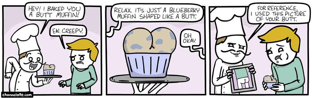 Butt Muffin.