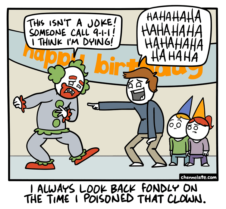 Clown joke.